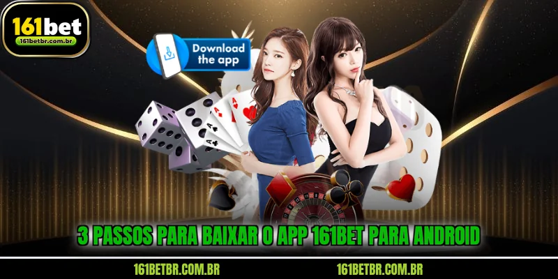 3-passos-para-baixar-o-app-161bet-para-android