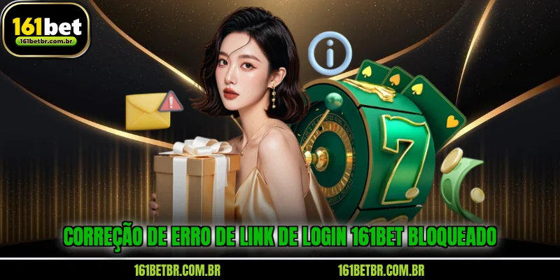 correcao-de-erro-de-link-de-login-161bet-bloqueado