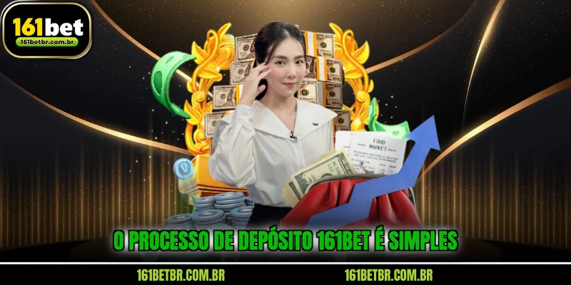 o-processo-de-deposito-161bet-e-simples