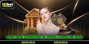 saque-161bet-rapidamente-em-apenas-3-passos-sua-conta